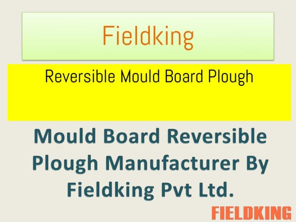 Fieldking | Mould Board Reversible Plough Manufacturer