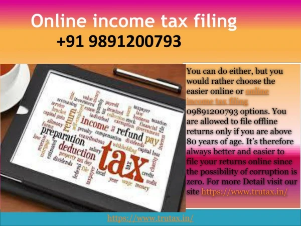 Do I have to file my online income tax filing 09891200793?