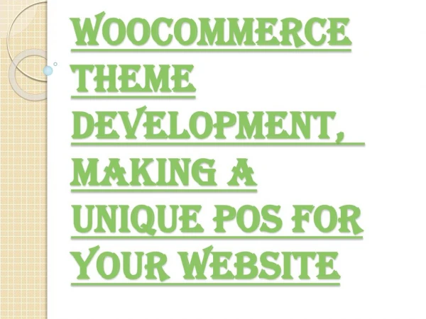 Many Benefits of Using WooCommerce Theme Development