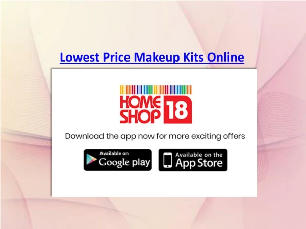 Lowest Price Makeup Kits Online at Homeshop18