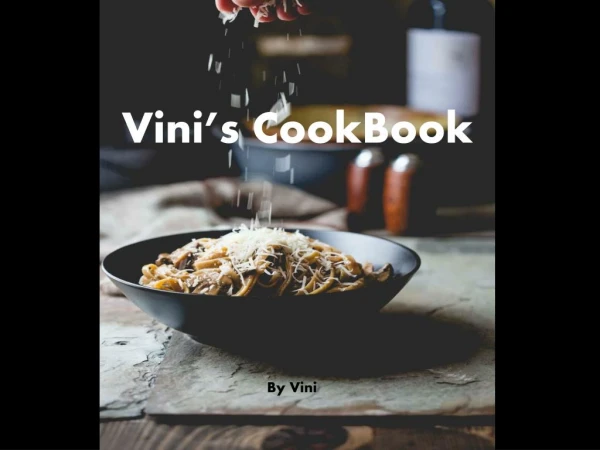 Vini's CookBook - Vini's Culinary Tales