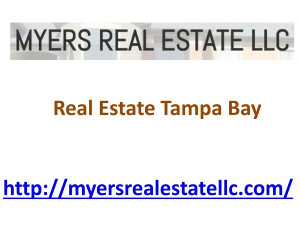 Real Estate Tampa Bay - Myers Real Estate LLC