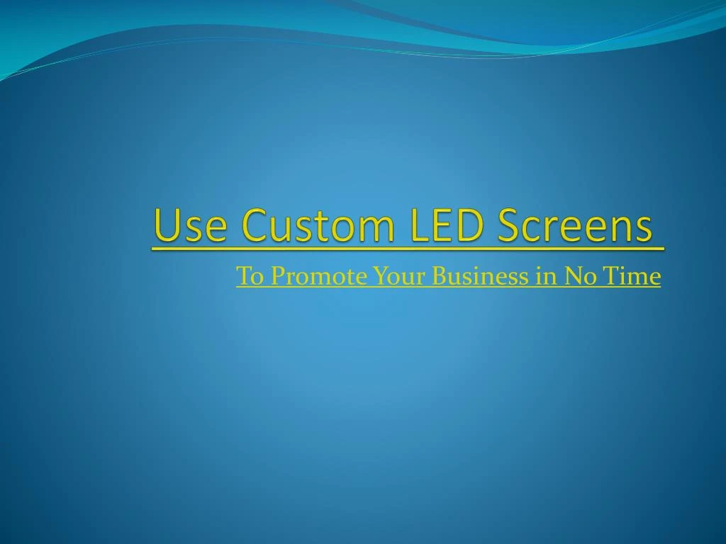 use custom led screens