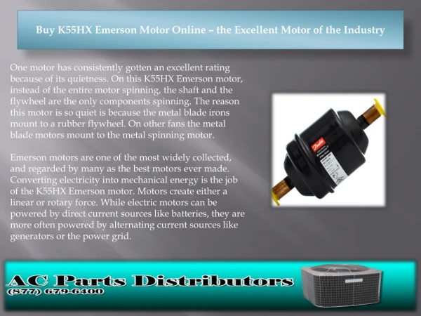Buy K55HX Emerson Motor Online – the Excellent Motor of the Industry