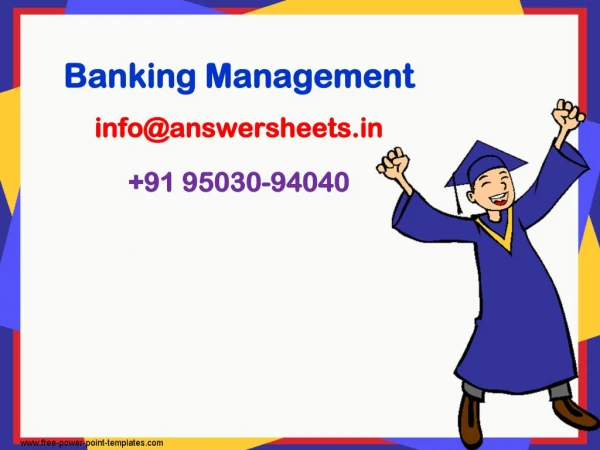 banking management info@answersheets in 91 95030 94040