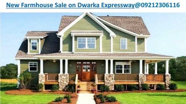 New Farmhouse Sale on Dwarka Expressway@09212306116