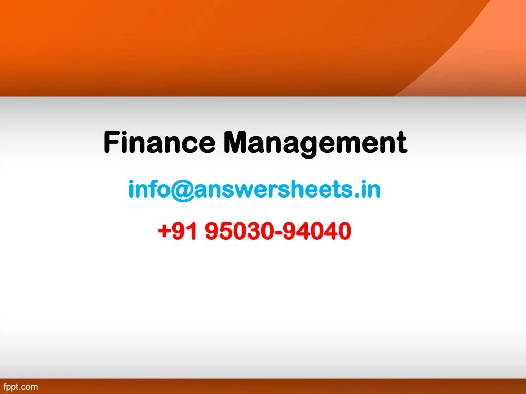 finance management info@answersheets in 91 95030 94040