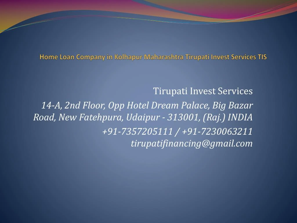 home loan company in kolhapur maharashtra tirupati invest services tis