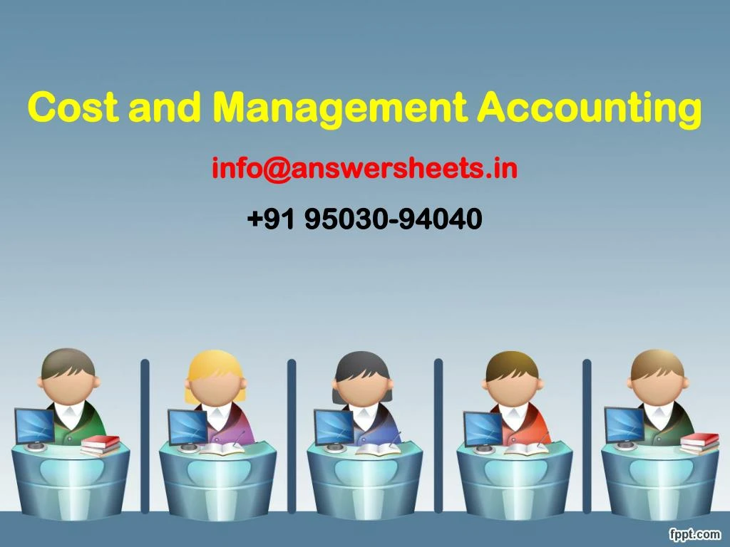 cost and management accounting info@answersheets in 91 95030 94040