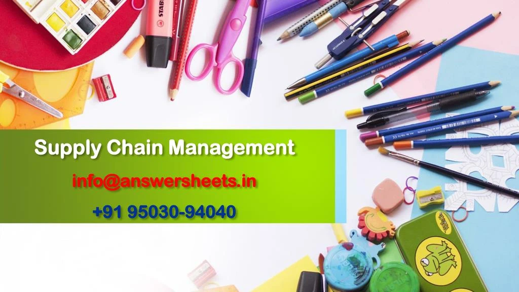 supply chain management info@answersheets in 91 95030 94040