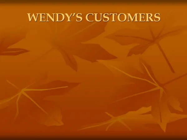 WENDY S CUSTOMERS