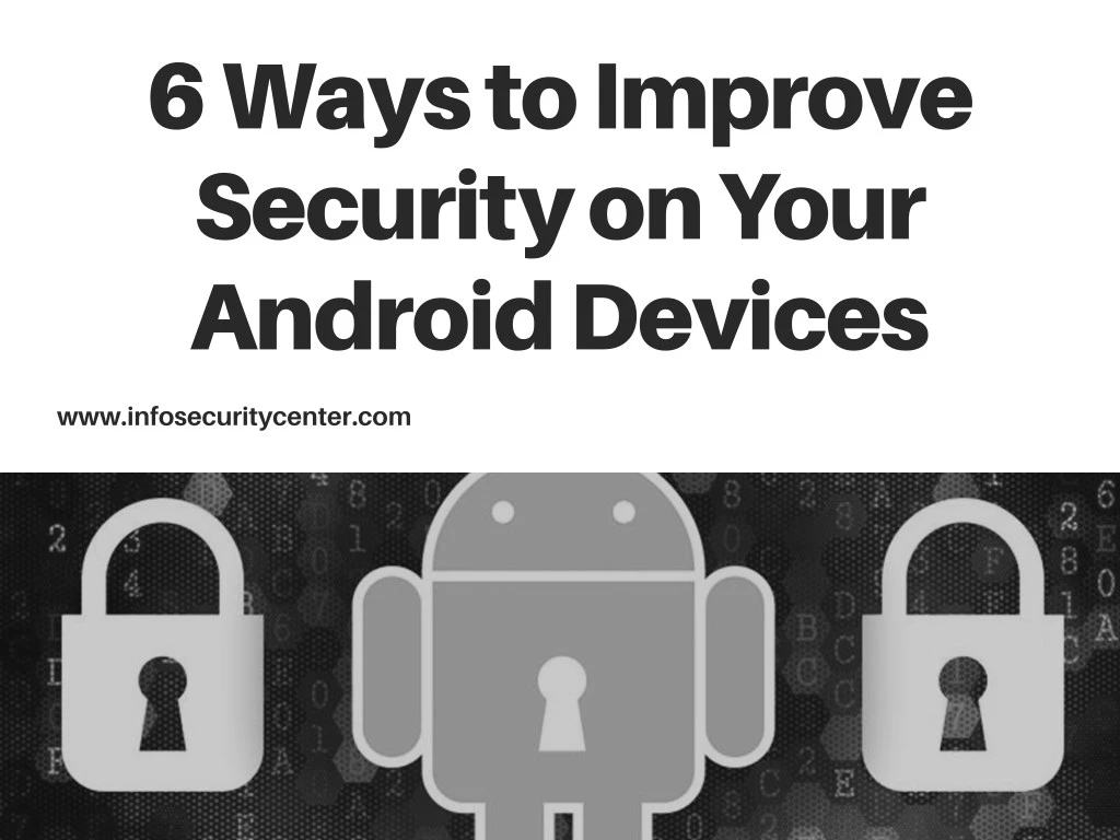 6 ways to improve security on your android devices