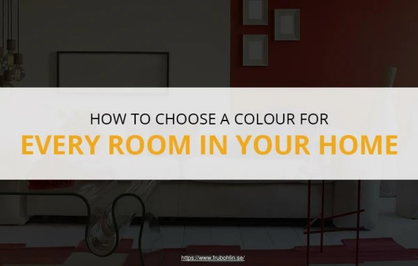 Tips to Choose a Colour for Every Room
