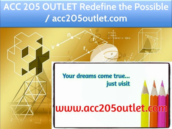 ACC 205 OUTLET Redefine the Possible / acc205outlet.com