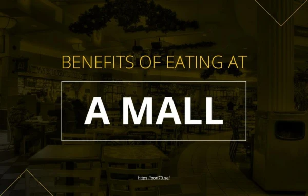 Why you should eat at a mall