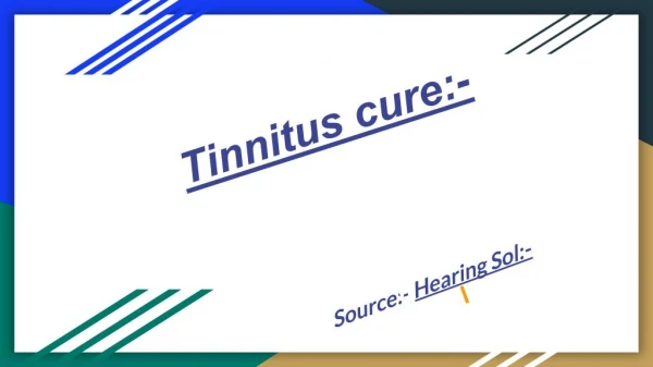 Tinnitus cure