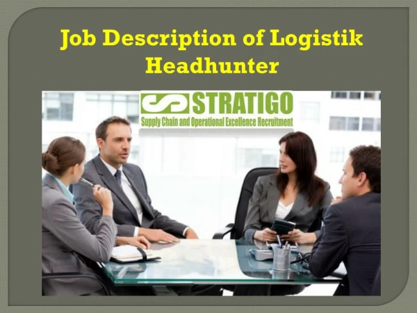 Job Description of Logistik Headhunter