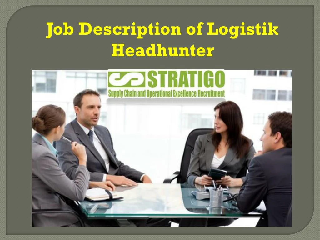 job description of logistik headhunter