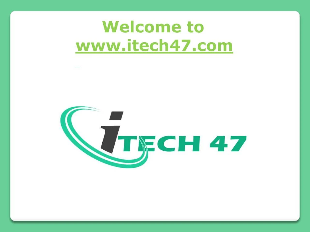 welcome to www itech47 com