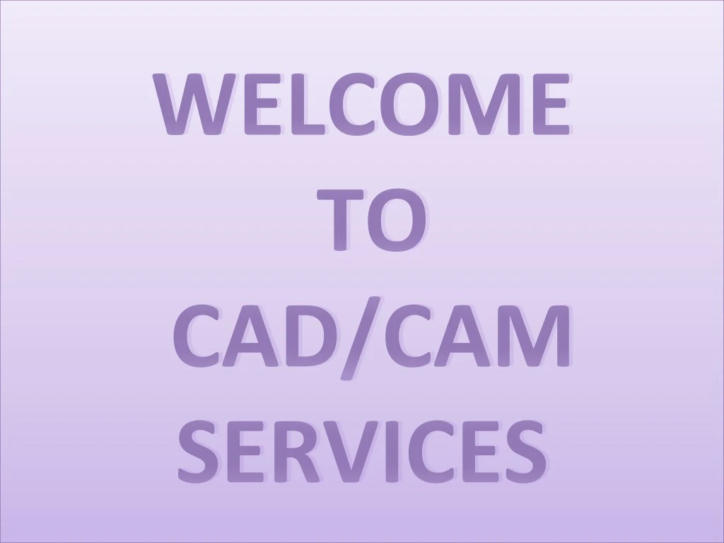 welcome to cad cam services