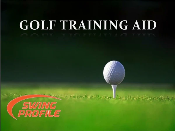 Golf Training Aids - Effective Way Of Golfing
