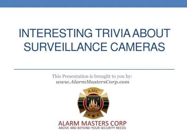 Interesting Trivia about Surveillance Camera