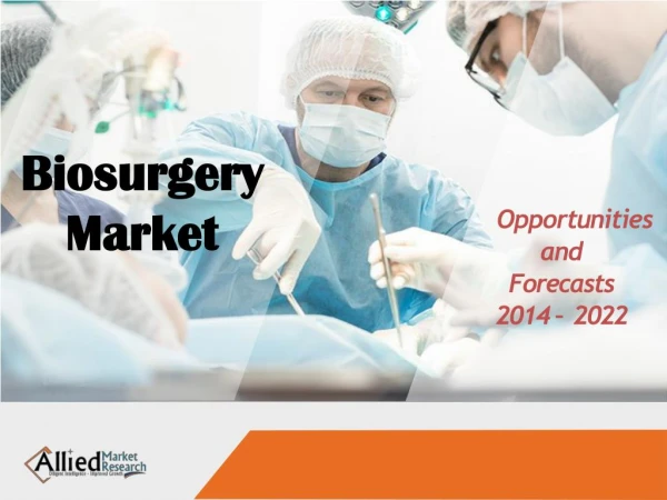 Top 7 Trendlines in Biosurgey Market