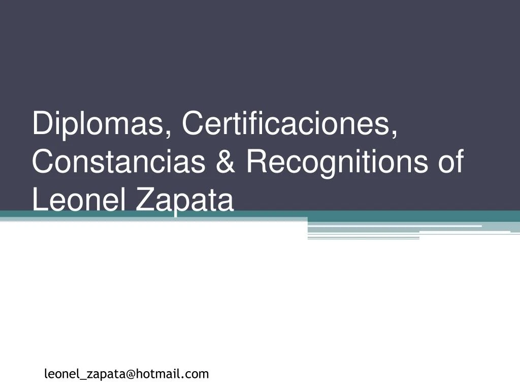 diplomas certificaciones constancias recognitions of leonel zapata