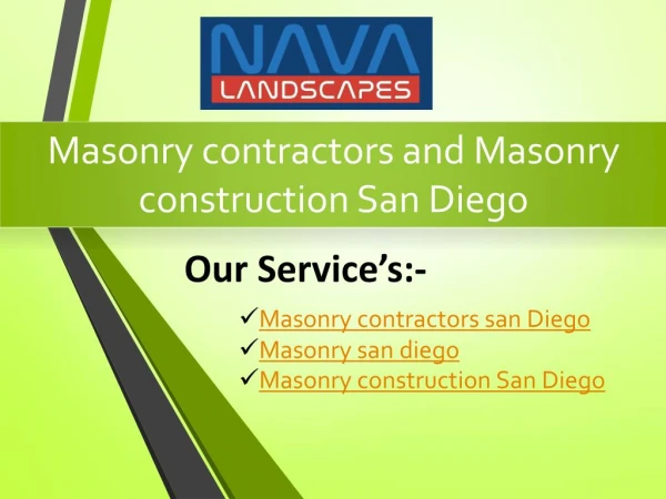Masonry contractors and Masonry construction San Diego