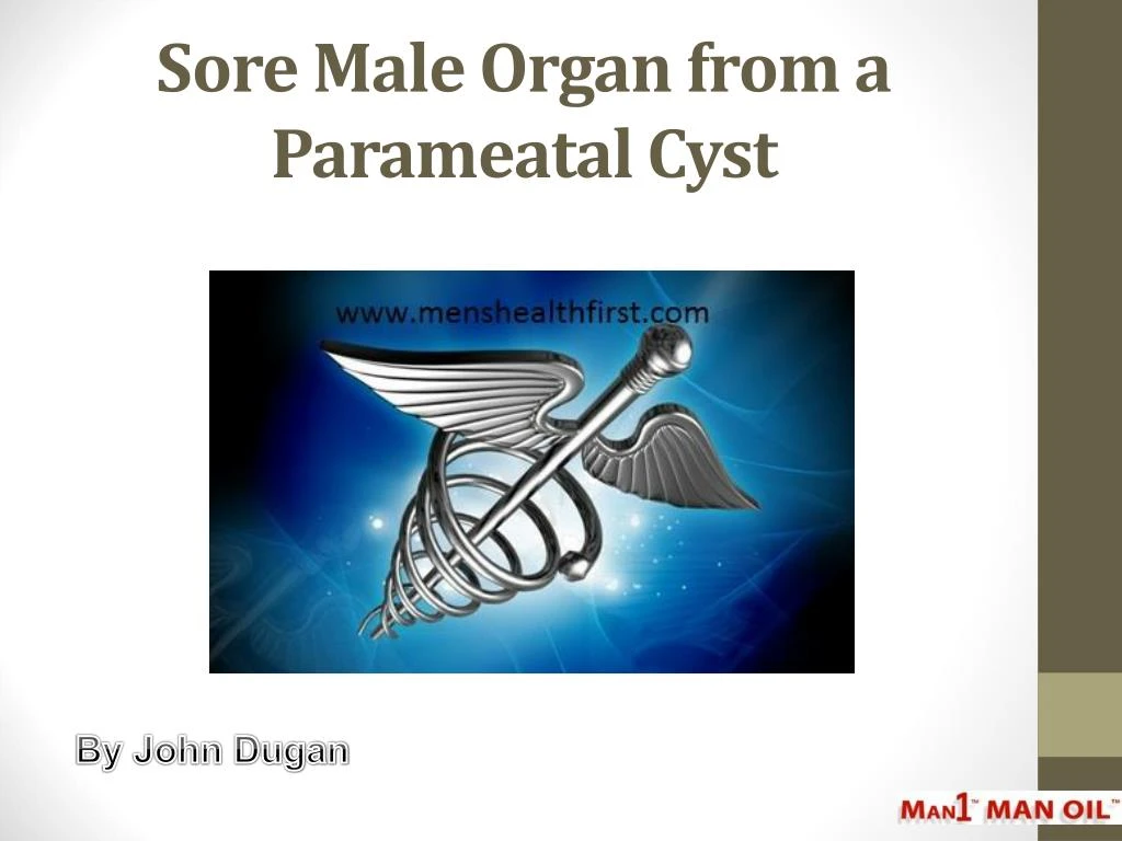 sore male organ from a parameatal cyst