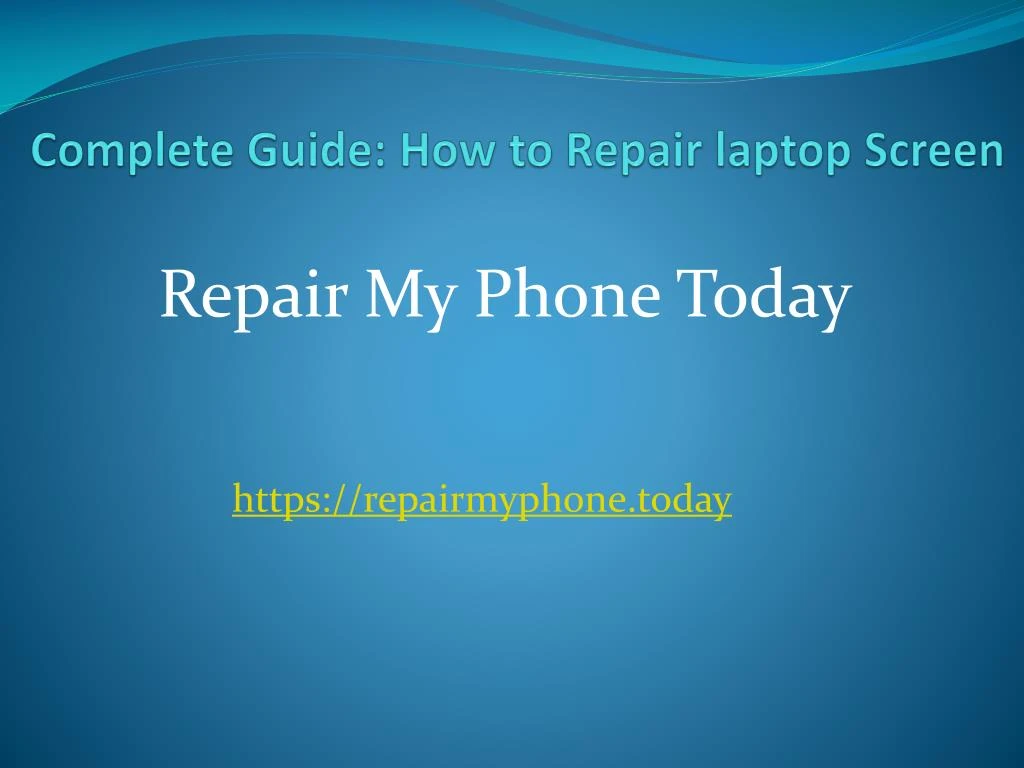 complete guide how to repair laptop screen