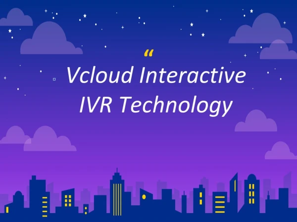 Vcloud Interactive for various type of Cloud Ivr technology
