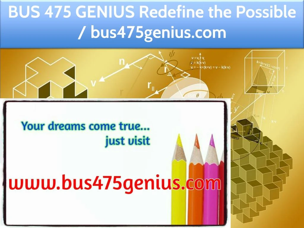 bus 475 genius redefine the possible bus475genius