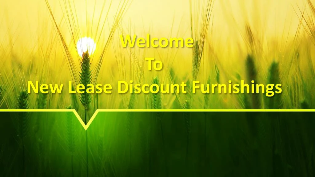 welcome to new lease discount furnishings