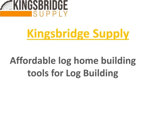 Buy Logging tools and equipment – kingsbridgesupply
