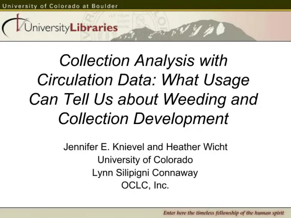 Collection Analysis with Circulation Data: What Usage Can Tell Us about Weeding and Collection Development