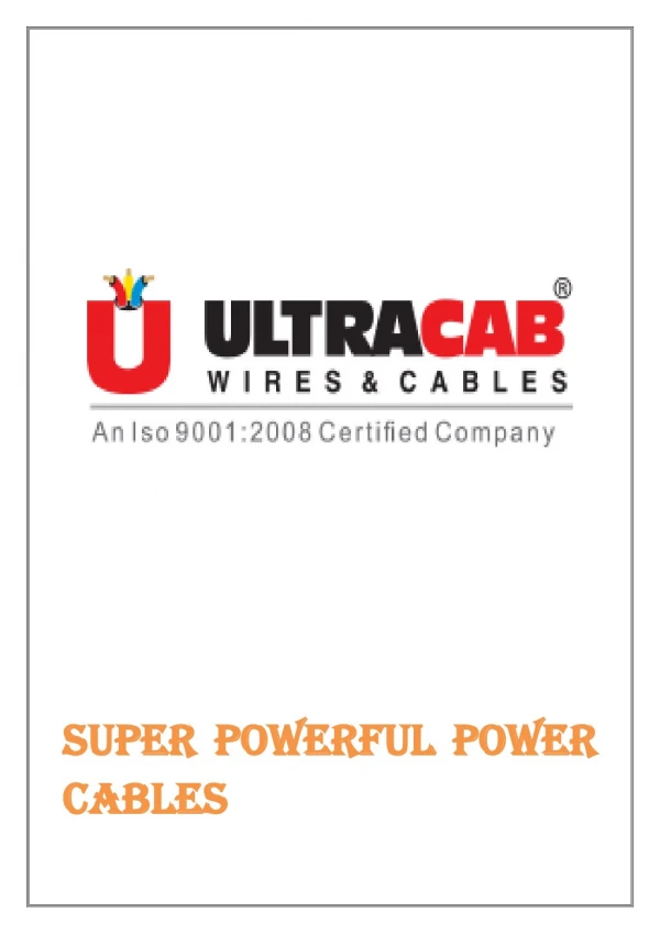 Super Powerful Power Cables