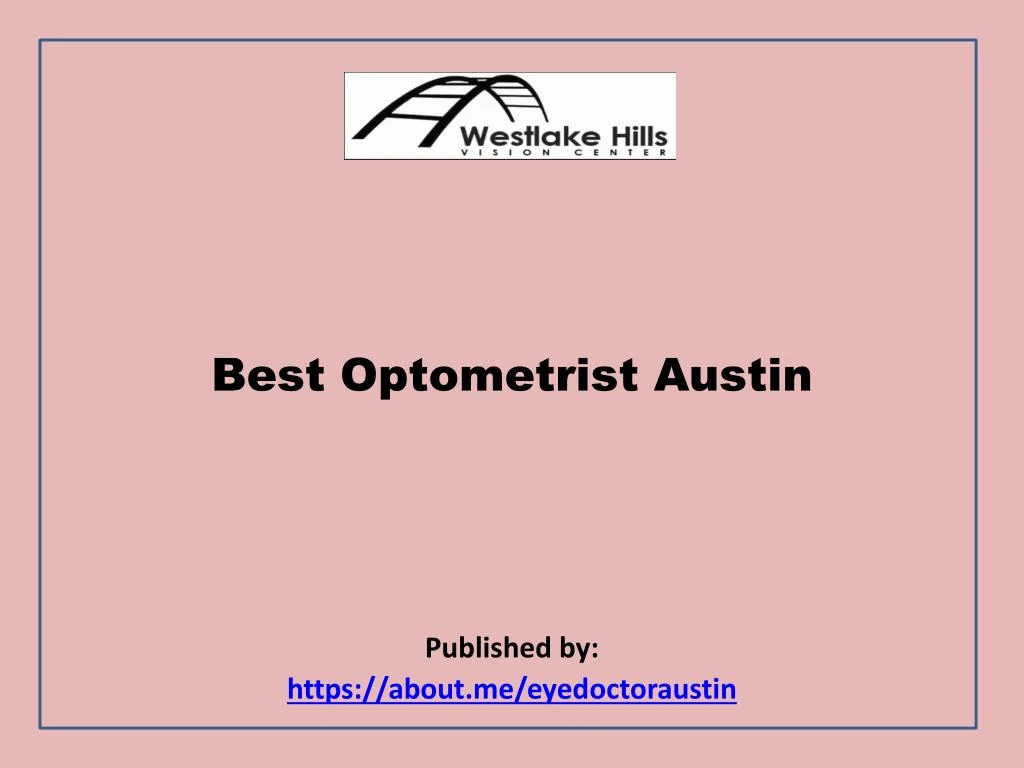 best optometrist austin published by https about me eyedoctoraustin