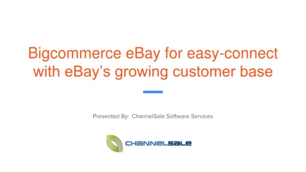 Bigcommerce eBay for easy-connect with eBay’s growing customer base