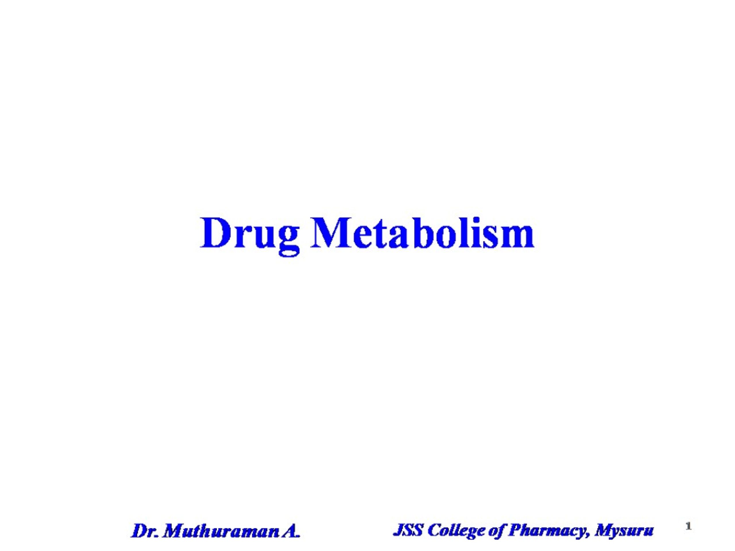 PPT - 2.2 Pharmacokinetics Drug metabolism PowerPoint Presentation ...