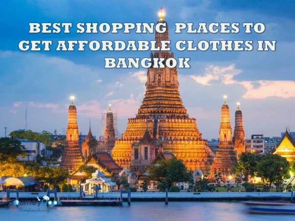 Best Shopping Places To Get Affordable Clothes In Bangkok