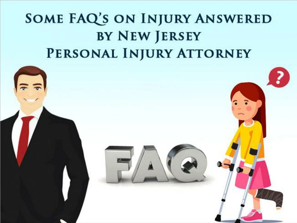 some faq s on injury answered by new jersey personal injury attorney