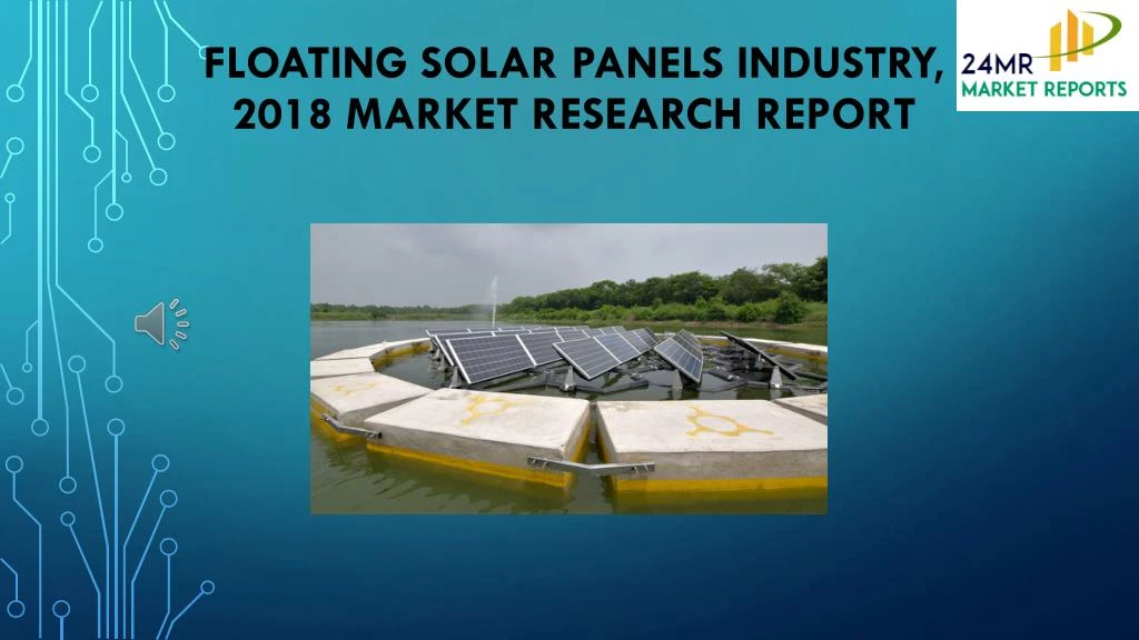 floating solar panels industry 2018 market research report