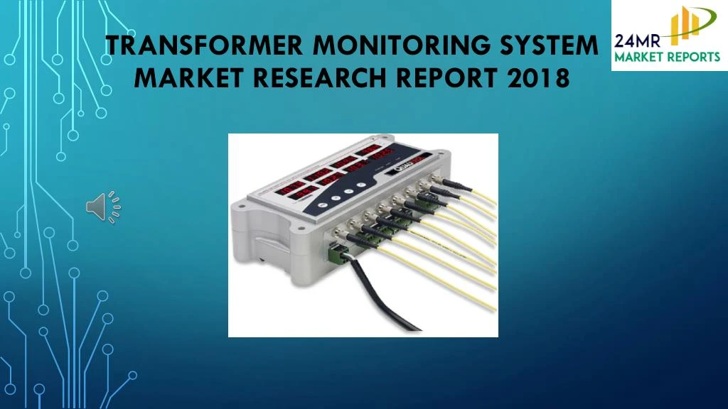 transformer monitoring system market research report 2018