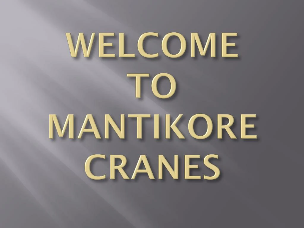 welcome to mantikore cranes