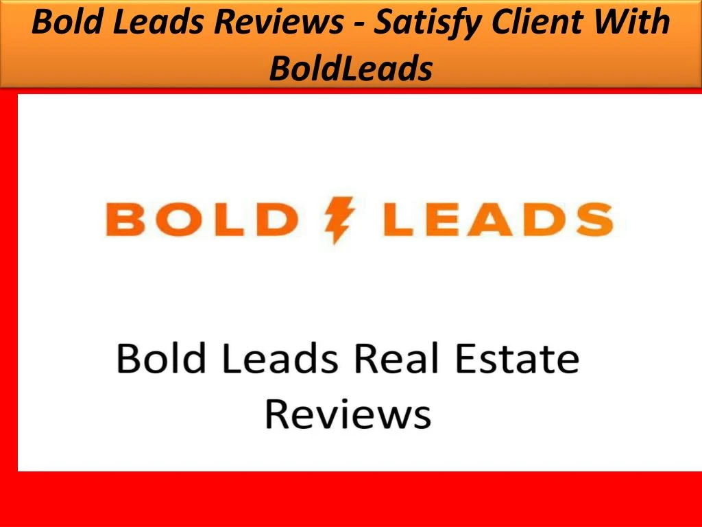 bold leads reviews satisfy client with boldleads