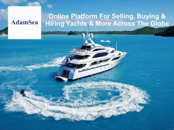Online Platform For Selling, Buying & Hiring Yachts & More Across The Globe