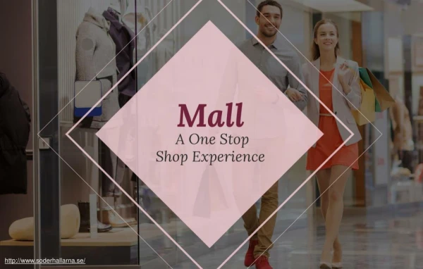 Why Malls Are a One-Stop Shop Experience