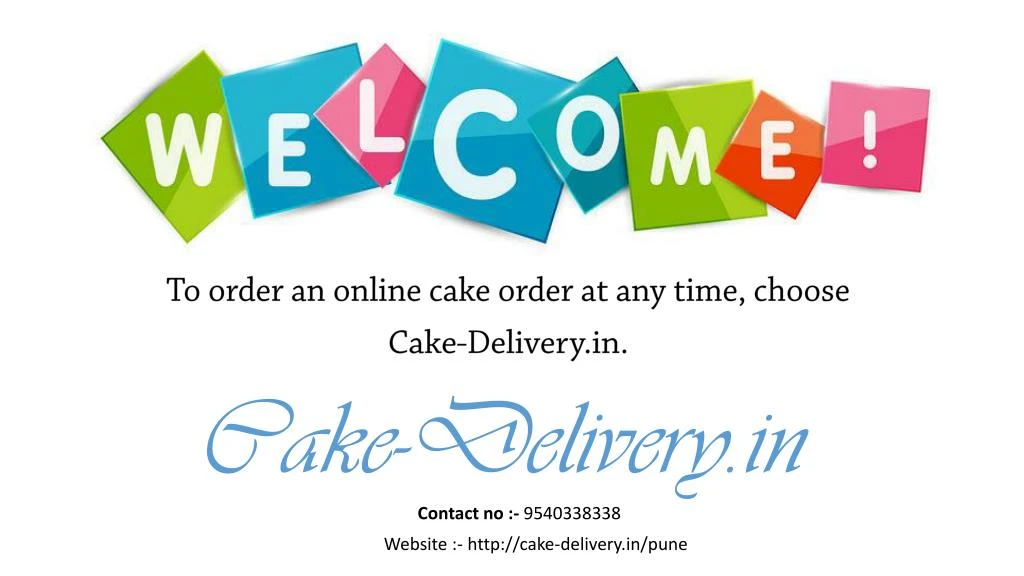 to order an online cake order at any time choose