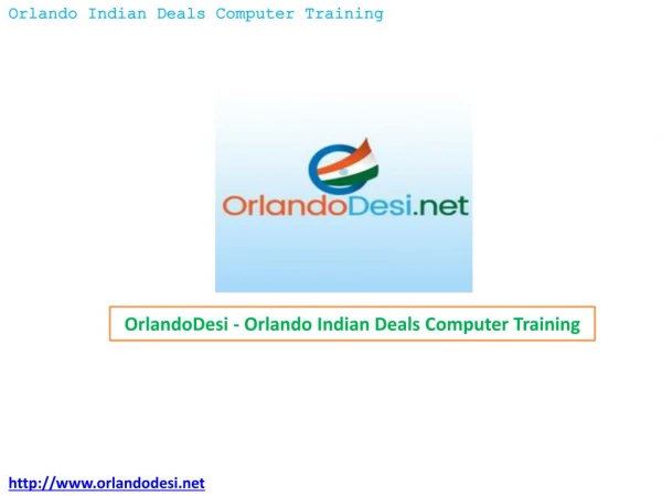 OrlandoDesi â€“ Orlando Indian Deals Computer Training